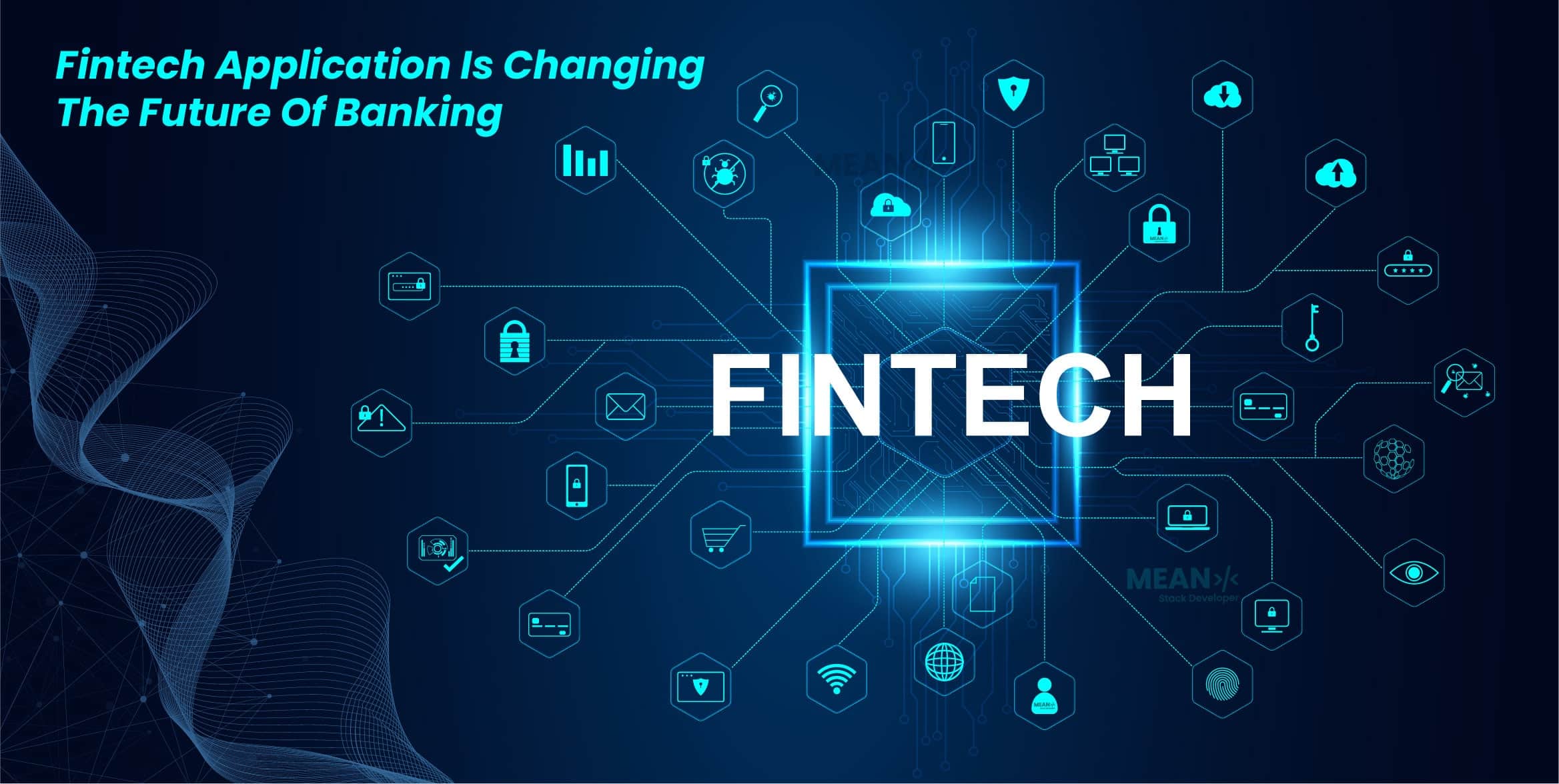 Fintech Application Is Changing The Future Of Banking