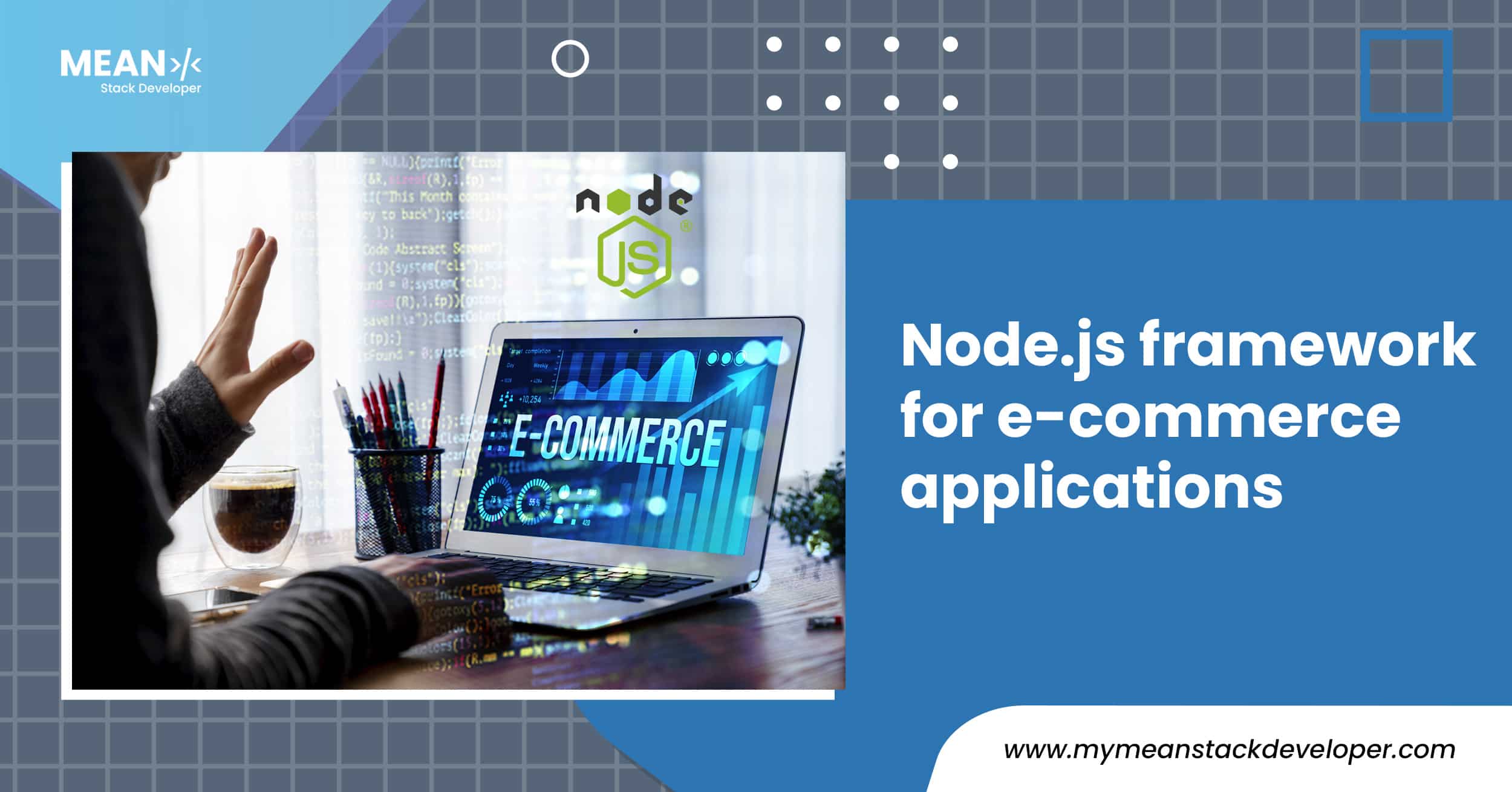 Read more about the article What is the best Node.js framework for e-commerce applications?